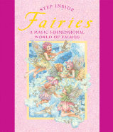 Step Inside: Fairies: A Magic 3-Dimensional World of Fairies - Goldsack, Gaby, and Brierley Books (Designer), and Jewitt, Richard