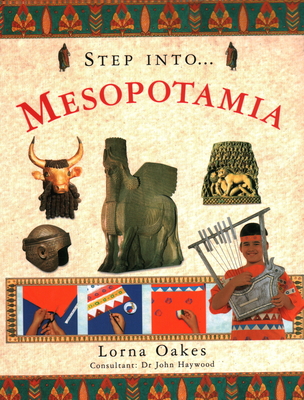 Step Into Mesopotamia - Oakes, Lorna