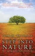 Step Into Nature: Nurturing Imagination and Spirit in Everyday Life