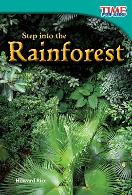 Step Into the Rainforest (Library Bound) - Rice, Howard