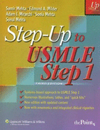 Step-Up to USMLE Step 1: A High-Yield, Systems-Based-Review for the USMLE Step 1 - Mehta, Samir, and Mehta, Sonia, MD, and Milder, Edmund A, MD