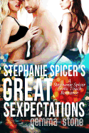 Stephanie Spicer's Great Sexpectations: A Stephanie Spicer Erotic Touch Romance Bundle