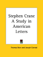 Stephen Crane; a study in American letters.