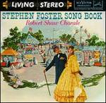 Stephen Foster Songbook - Robert Shaw Chorale