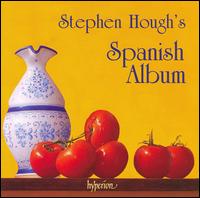 Stephen Hough's Spanish Album - Stephen Hough (piano)