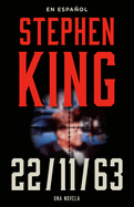 Stephen King: 11/22/63 (En Espaol)
