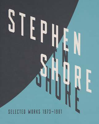 Stephen Shore: Selected Works, 1973-1981 - Shore, Stephen, Edd (Photographer), and Anderson, Wes (Contributions by), and Bajac, Quentin (Contributions by)