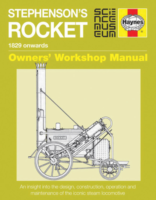 Stephenson's Rocket Manual: 1829 onwards - Baker, David
