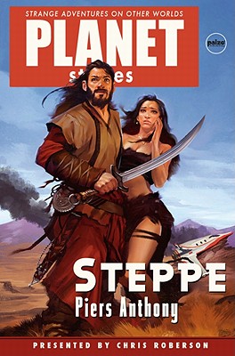 Steppe - Anthony, Piers, and Roberson, Chris, and Mona, Erik (Editor)