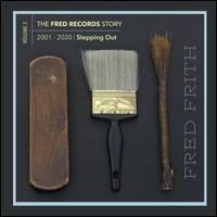 Stepping Out - Fred Frith
