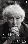 Stepping Stones: Interviews with Seamus Heaney - O'Driscoll, Dennis