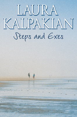 Steps and Exes - Kalpakian, Laura