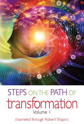 Steps on the Path of Transformation Volume 1 - Shapiro, Robert