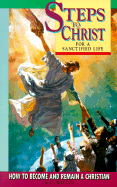 Steps to Christ for a Sanctifi