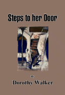 Steps to Her Door - Walker, Dorothy