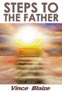 Steps to the Father