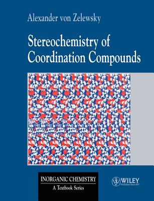 Stereochemistry of Coordination Compounds - Von Zelewsky, Alexander