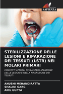 Sterilizzazione Delle Lesioni E Riparazione Dei Tessuti (Lstr) Nei Molari Primari