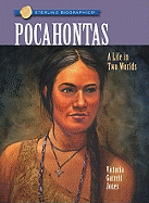 Sterling Biographies(r) Pocahontas: A Life in Two Worlds