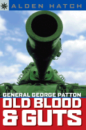 Sterling Point Books(r) General George Patton: Old Blood & Guts