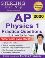 Sterling Test Prep AP Physics 1 Practice Questions: High Yield AP Physics 1 Practice Questions with Detailed Explanations
