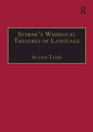 Sterne's Whimsical Theatres of Language: Orality, Gesture, Literacy