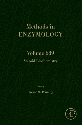 Steroid Biochemistry: Volume 689 - Penning, Trevor M