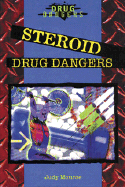 Steroid Drug Dangers - Monroe, Judy
