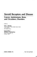 Steroid Receptors and Disease: Cancer, Autoimmune, Bone, and Circulatory Disorders - Blum, Kenneth, and Trachtenberg, Michael C. (Editor), and Sheridan, Peter J. (Editor)