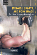 Steroids, Sports, and Body Image: The Risks of Performance-Enhancing Drugs