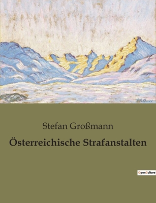 ?sterreichische Strafanstalten - Gro?mann, Stefan