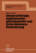 Steuerarbitrage, Kapitalmarktgleichgewicht Und Unternehmensfinanzierung