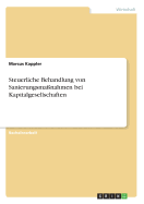 Steuerliche Behandlung Von Sanierungsma?nahmen Bei Kapitalgesellschaften