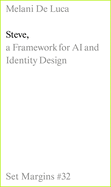 Steve: A Framework for AI and Identity Design