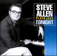 Steve Allen Plays Jazz Tonight - Steve Allen