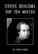Steve Buscemi: Top Ten Movies