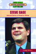 Steve Case: Internet Genius of America Online