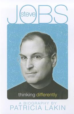 Steve Jobs: Thinking Differently - Lakin, Patricia