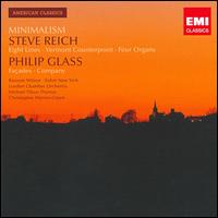 Steve Reich: Eight Lines; Vermont Counterpoint; Four Organs; Philip Glass: Faades; Company - Alain Damiens (clarinet); London Chamber Orchestra (chamber ensemble); Michael Tilson Thomas (organ);...