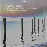 Steve Reich: Sextet; Piano Phase; Eight Lines