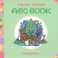 Steven Cerio's ABC Book: A Drug Primer