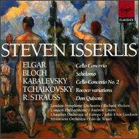 Steven Isserlis Plays Elgar, Bloch, Kabalevsky, Tchaikovsky, R. Strauss - Steven Isserlis (cello)