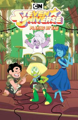 Steven Universe: Playing by Ear (Vol. 6): Playing by Ear - Sugar, Rebecca (Creator), and Kraft, Grace