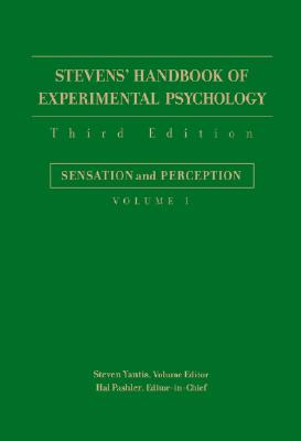 Stevens' Handbook of Experimental Psychology, Sensation and Perception - Pashler, Hal, PhD, and Yantis, Steven (Editor)