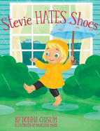 Stevie Hates Shoes