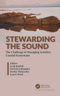 Stewarding the Sound: The Challenge of Managing Sensitive Coastal Ecosystems