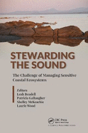 Stewarding the Sound: The Challenge of Managing Sensitive Coastal Ecosystems