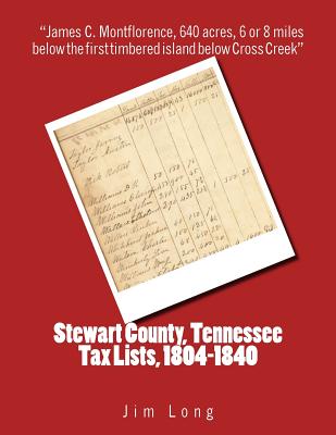 Stewart County, Tennessee Tax Lists, 1804-1840 - Long, Jim