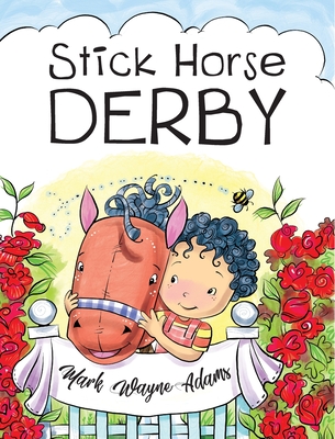 Stick Horse Derby - Ruffin, Candace (Editor)