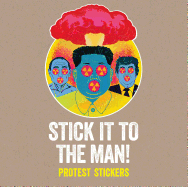 Stick It to the Man!: Protest Stickers